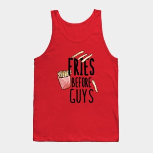 Fries before guys Tank Top